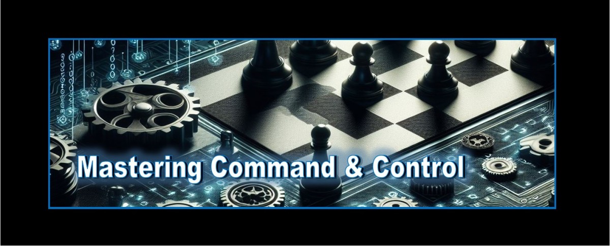 “Mastering Command & Control” Author’s Book Review